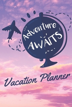 Paperback Adventure Awaits Vacation Planner: 100 page Trip/Vacation Planner Book