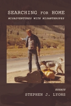 Paperback Searching for Home: Misadventures with Misanthropes Book