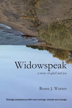 Widowspeak : A Story of Grief and Joy