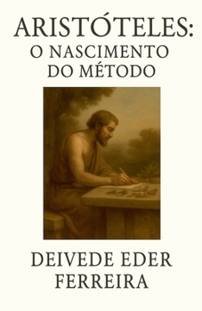 Paperback Aristóteles: O Nascimento do Método [Portuguese] Book