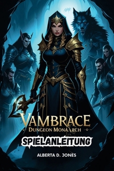 Paperback Vambrace Dungeon Monarch Spielanleitung: Meistere die Kunst des Kampfes, baue Eliteteams auf und decke verborgene Überlieferungen auf [German] Book