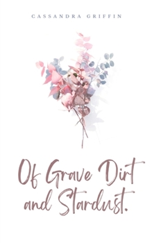 Paperback Of Grave Dirt and Stardust. Book
