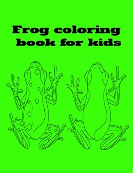 Paperback Frog coloring book for kids Book
