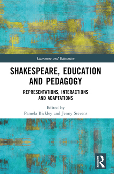 Paperback Shakespeare, Education and Pedagogy: Representations, Interactions and Adaptations Book