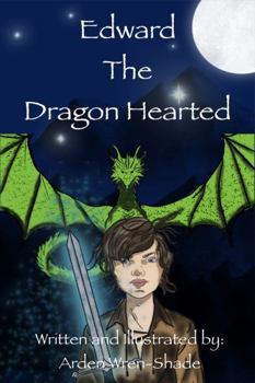 Paperback Edward The Dragon Hearted (The Heart of Norland) Book