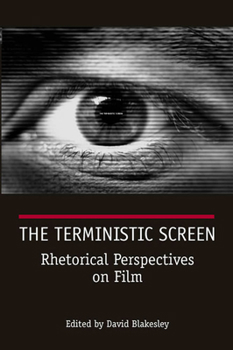 Paperback The Terministic Screen: Rhetorical Perspectives on Film Book