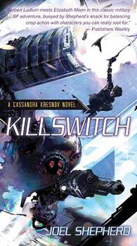 Mass Market Paperback Killswitch: A Cassandra Kresnov Novel Book