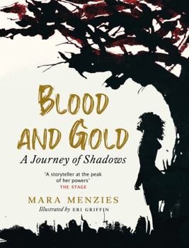 Paperback Blood and Gold: A Journey of Shadows Book