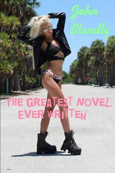 Paperback The Greatest Novel Ever Written Book