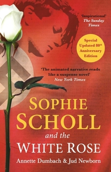 Paperback Sophie Scholl and the White Rose Book