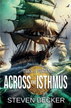 Across the Isthmus (Tides of Fortune)