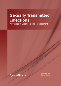 Hardcover Sexually Transmitted Infections: Advances in Diagnosis and Management Book