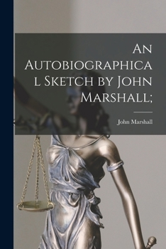 Paperback An Autobiographical Sketch by John Marshall; Book