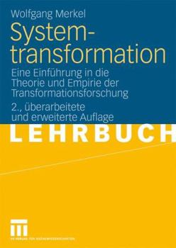 Paperback Systemtransformation: Eine Einführung in Die Theorie Und Empirie Der Transformationsforschung [German] Book