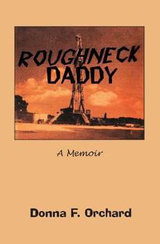 Paperback Roughneck Daddy: : A Memoir Book