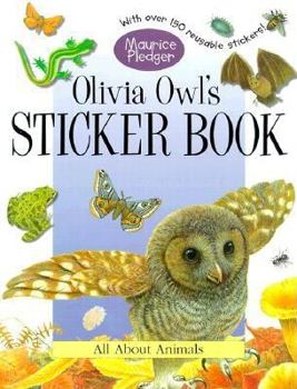 Olivia Owl's Sticker Book: A Maurice Pledger Sticker Book with over 150 Reversible Stickers!