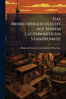 Paperback Das Menschengeschlecht Auf Seinem Gegenwärtigen Standpunkte Book