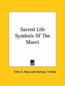 Paperback Sacred Life Symbols Of The Maori Book