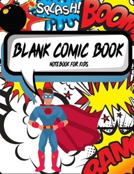 Blank Comic Book. Notebook for Kids: Draw Your Own Comics. Variety Of Comic Templates For Kids And Adults. Draw Your Own Comics.Templates For Comic ... Express Your Kids or Teens Talent and Create