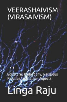 Paperback Veerashaivism (Virasaivism): Scripture, Philosophy, Religious Practice, and other Aspects Book