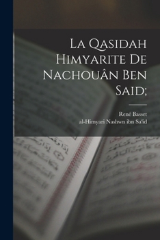 Paperback La Qasidah Himyarite de Nachouân Ben Said; [Arabic] Book