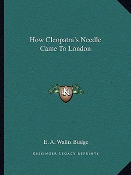 Paperback How Cleopatra's Needle Came To London Book