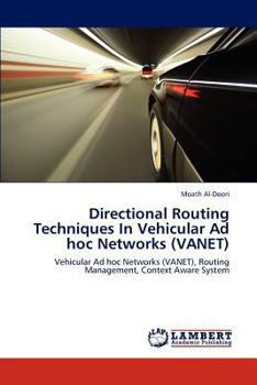 Paperback Directional Routing Techniques in Vehicular Ad Hoc Networks (Vanet) Book