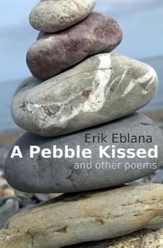 Paperback A Pebble Kissed and other poems Book