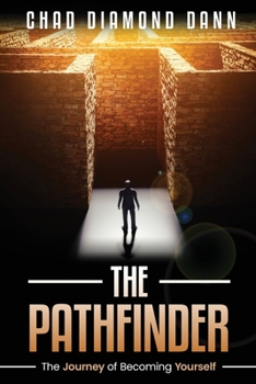 Paperback The Pathfinder: The Journey of Becoming Yourself Book