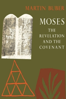 Paperback Moses: The Revelation and the Covenant Book