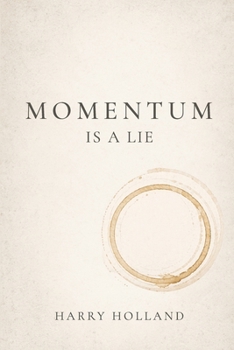 Paperback Momentum Is a Lie Book