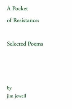 Paperback A Pocket of Resistance: Selected Poems Book