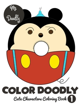 Paperback Color Doodly - Cute Characters Coloring book - Volume 1 Book