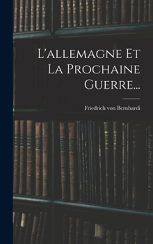 Hardcover L'allemagne Et La Prochaine Guerre... [French] Book
