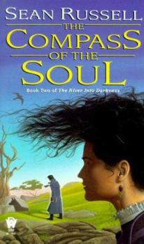 Compass of the Soul - Book #2 of the River Into Darkness