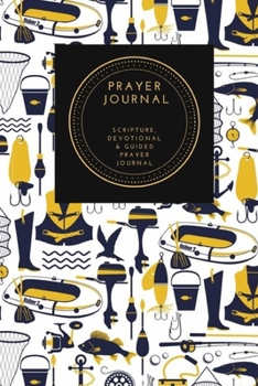 Paperback Prayer Journal, Scripture, Devotional & Guided Prayer Journal: Fishing design, Prayer Journal Gift, 6x9, Soft Cover, Matte Finish Book