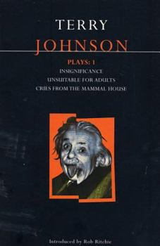 Paperback Johnson Plays: 1: Insignificance; Unsuitable for Adults; Cries from the Mammal House Book