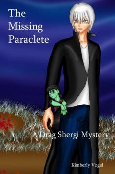 Paperback The Missing Paraclete: A Drag Shergi Mystery: A Drag Shergi Mystery #3 Book