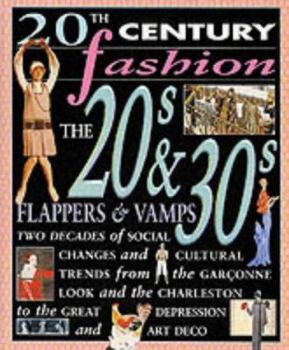 Paperback The Twenties and Thirties : Flappers and Vamps Book