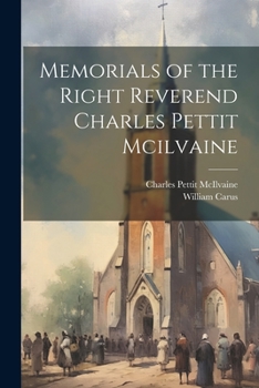 Paperback Memorials of the Right Reverend Charles Pettit Mcilvaine Book