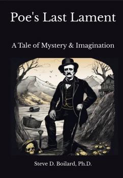 Paperback Poe's Last Lament: A Tale of Mystery & Imagination Book