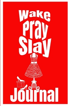 Paperback Wake Pray Slay (Red): A journal for Women Book