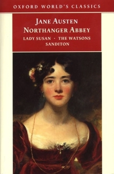 Northanger Abbey / Lady Susan / The Watsons / Sanditon