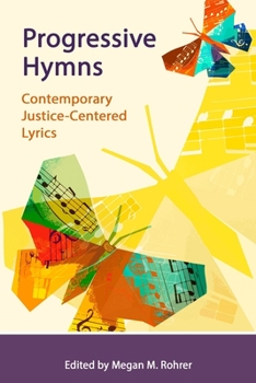 Paperback Progressive Hymns: Contemporary Justice-Centered Lyrics Book