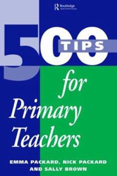 Paperback 500 Tips for Primary School Teachers Book