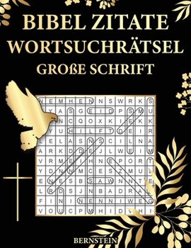 Paperback Bibel Zitate Wortsuchrätsel Große Schrift: 100 Extra Große Wortsuchrätsel mit Lösungen [German] Book