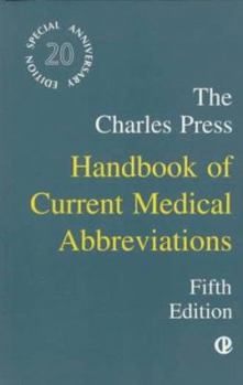 Paperback The Charles Press Handbook of Current Medical Abbreviations Book