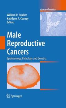 Paperback Male Reproductive Cancers: Epidemiology, Pathology and Genetics Book
