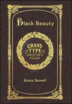 Large Print - Black Beauty - Grand Type Collector's Edition - Matte Hardcover with Dust Jacket