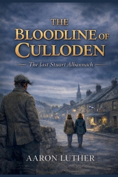 Paperback The Bloodline of Culloden: The Last Stuart Albannach Book